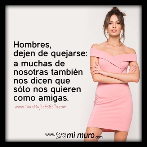 cuando un hombre te dice que solo te quiere como amiga|7 cosas que debes saber cuando un hombre te dice que solo。